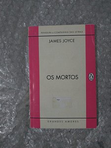 Os Mortos - James Joyce