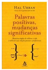 Palavras positivas, mudanças significativas - Hal Urban