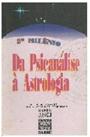 Da Psicanálise à Astrologia - André Barbault