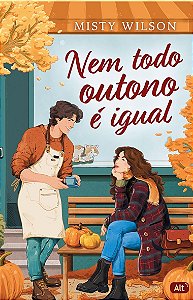 Nem todo outono é igual - Misty Wilson
