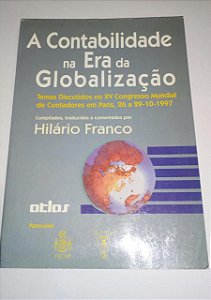 A contabilidade na era da globalização - Hilário Franco