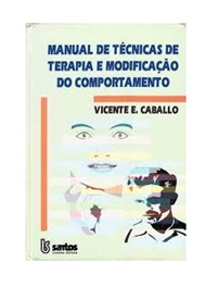 Manual de Técnicas de Terapia e Modificação do Comportamento - Vicente E. Caballo