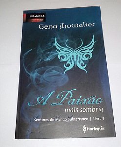 A paixão mais sombria - Gena Showalter