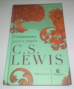 Cristianismo puro e simples - C. S. Lewis