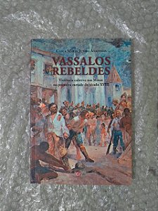Vassalos Rebeldes - Carla Maria Junho Anastasia