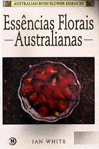 Essencias florais australianas - Ian White