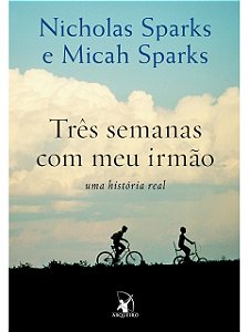 Três semanas com meu irmão - Nicholas Sparks