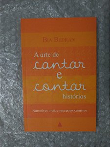 A Arte de Cantar e Contar Histórias - Bia Bedran