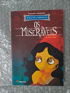 Os Miseráveis de Victor Hugo - Adaptação Walcyr Carrasco