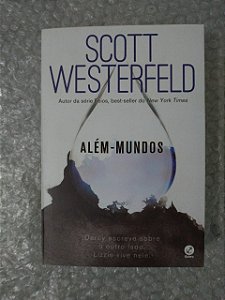 Além-Mundo - Scott Westerfeld