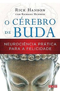 O cérebro de Buda - Rick Hanson