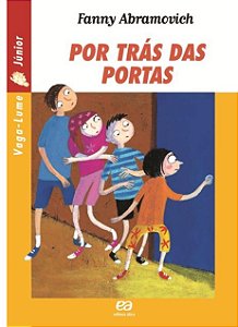 Por trás das portas - Fanny Abramovich - Vaga- Lume Júnior