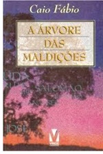 A árvore das Maldições - Caio Fábio