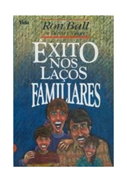 Êxito nos Laços Familiares - Ron Ball
