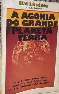 A Agonia do Grande Planeta Terra - Lindsey Hal