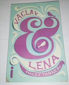 Vaclav e Lena - Haley Tanner