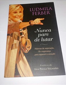 Nunca Pare de Lutar - Ludmila Ferber