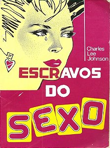 Escravos do sexo - Charles lee johnson (marcas)