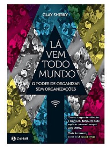 Lá vem todo mundo - Clay Shirky
