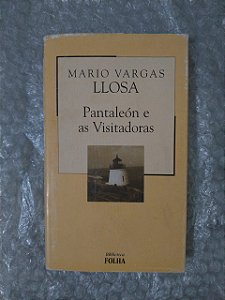 Pantaleón e as visitadoras - Mario Vargas Lllosa - Biblioteca Folha - Lacrado