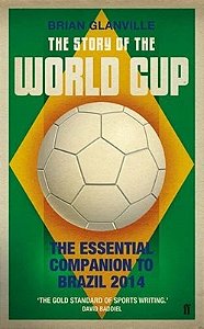 The Story of the World Cup - Brian Glanville (Em inglês)