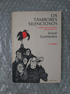 Os Tambores Silenciosos - Josué Guimarães