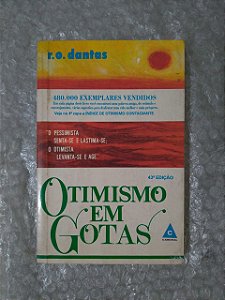 Otimismo em Gotas - R. O. Dantas