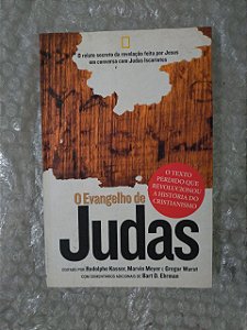O Evangelho de Judas - Rogolpher Kasser, Marvin Meyer e Gregor Wurst