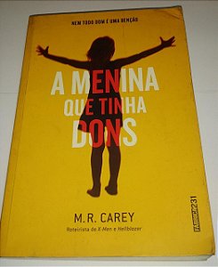 A menina que tinha dons - M. R. Carey (marcas de uso)