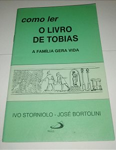 Como ler o livro de Tobias - Ivo Storniolo