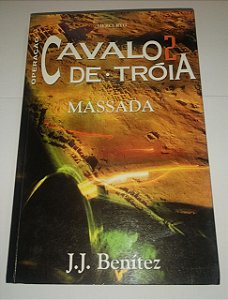 Cavalo de Tróia 2 - Massada - J. J. Benitez