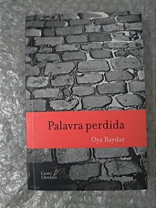 Palavra Perdida - Oya Baydar