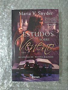 Estudos Sobre Veneno - Maria V. Snyder