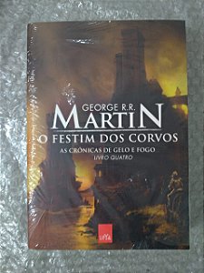 O Festim dos Corvos - George R. R. Martin ( As Crônicas de Gelo e Fogo) - Livro 4  (marcas de uso)