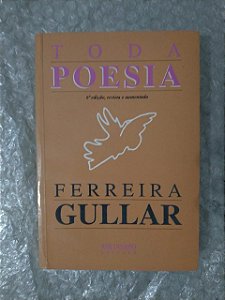 Toda Poesia - Ferreira Gullar