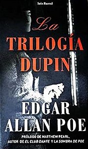 La trilogia Dupin - Edgar Allan Poe (Em Espanhol)