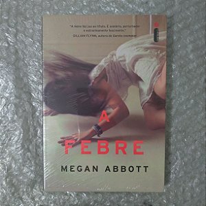 A Febre - Megan Abbott