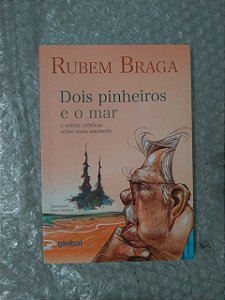 Dois Pinheiros e o Mar -  Rubem Braga