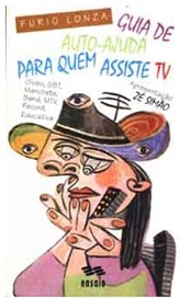 Guia de Auto-ajuda para Quem Assiste Tv - Furio Lonza