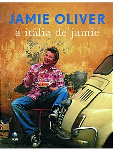 A Itália De Jamie - Jamie Oliver