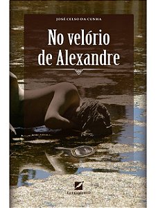 No Velório de Alexandre - José Celso da Cunha