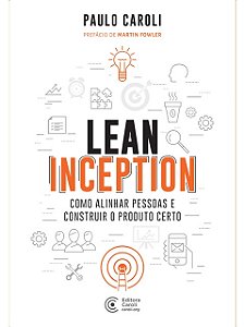 Lean Inception - Paulo Caroli