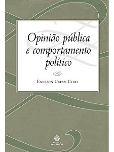 Opinião pública e comportamento político - Emerson Urizzi Cervi
