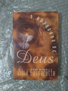 O Advogado de Deus - Zibia Gasparetto