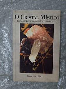 O Cristal Místico - Geoffrey Keyte