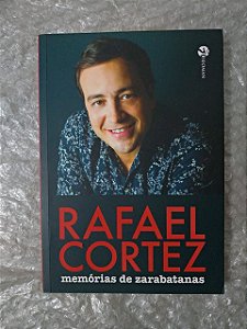 Memórias de Zarabatanas - Rafael Cortez