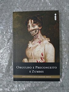Orgulho e Preconceito e Zumbis - Jane Austen e Seth Grahame-Smith