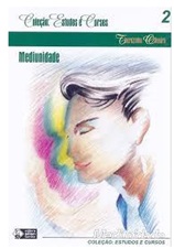 Mediunidade - Estudos e Cursos 2 - Therezinha Oliveira