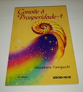 Convite a prosperidade 1 - Masaharu Taniguchi - Seicho-no-ie