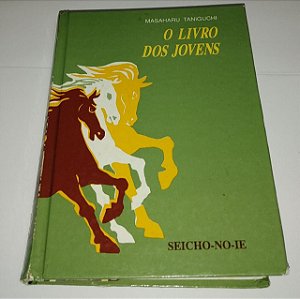 O livro dos jovens - Masaharu Taniguchi - Seicho-no-ie - 11 Edição (marcas)